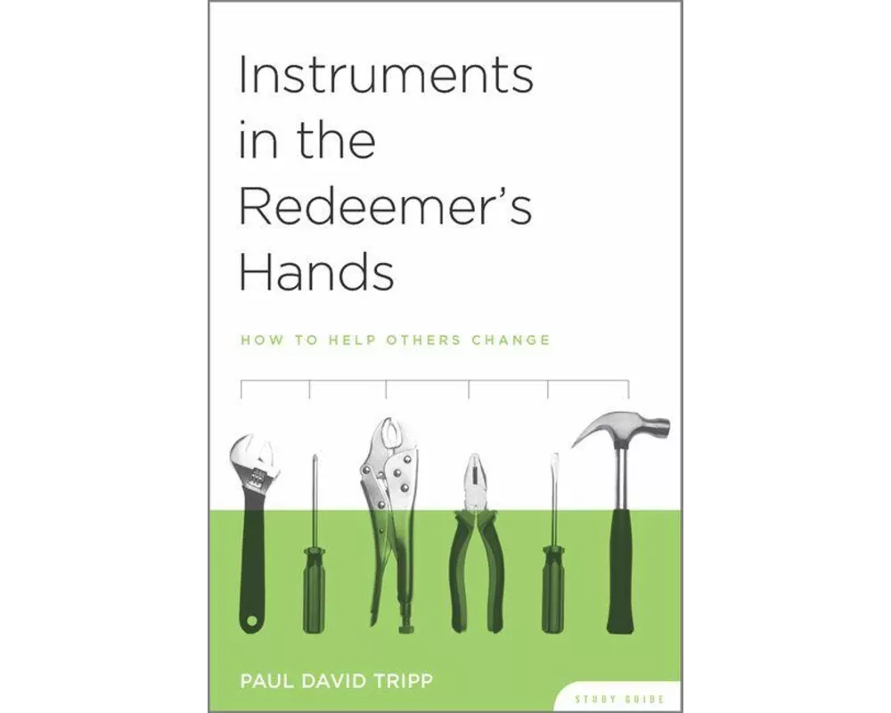 Instruments in the Redeemer's Hands Study Guide