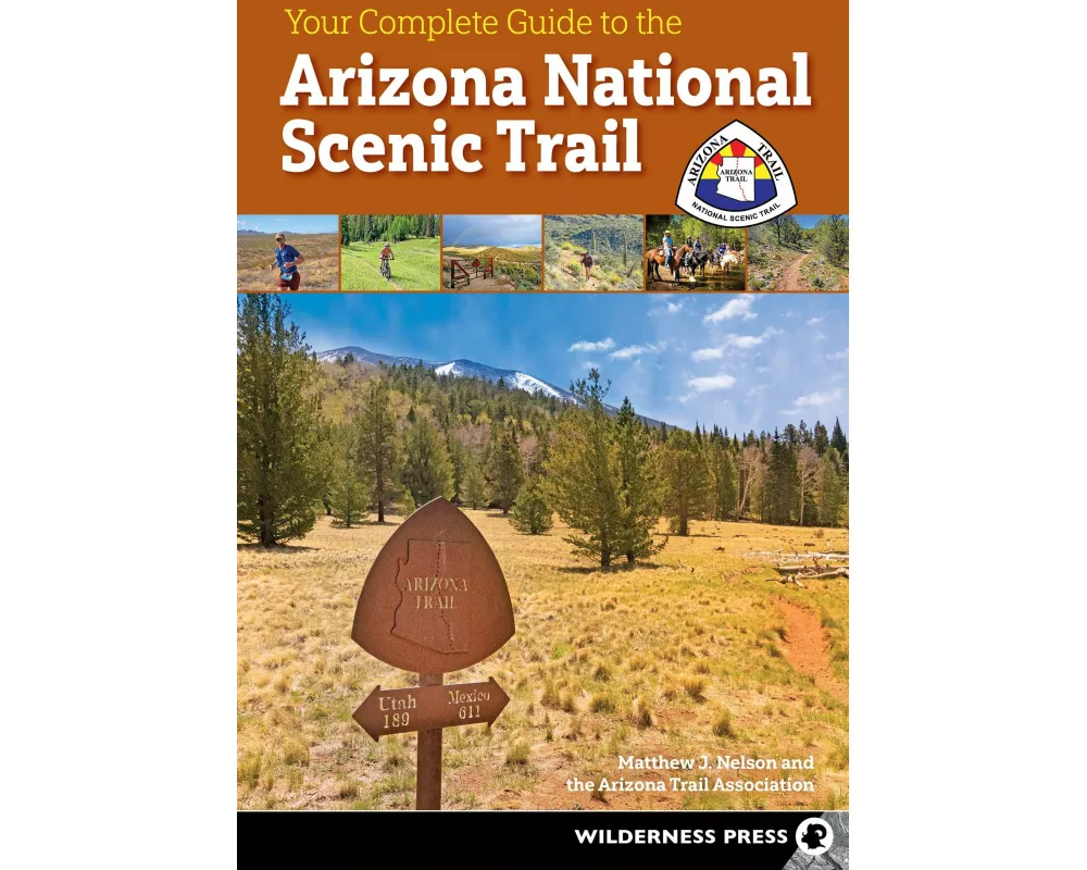 Your Complete Guide to the Arizona National Scenic Trail