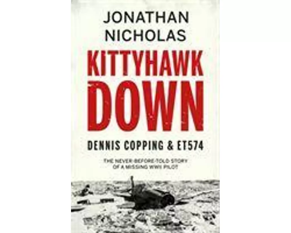Kittyhawk Down: Dennis Copping & ET574
