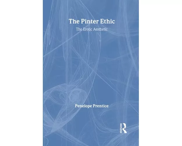 The Pinter Ethic
