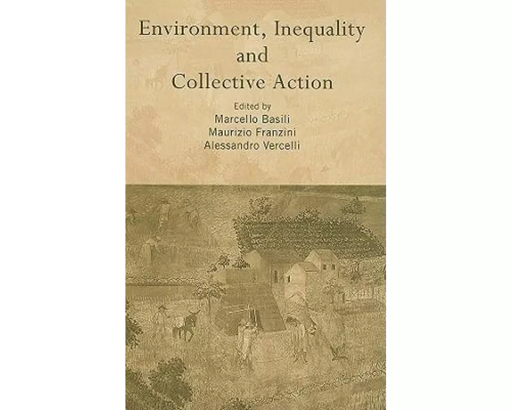 Environment, Inequality and Collective Action
