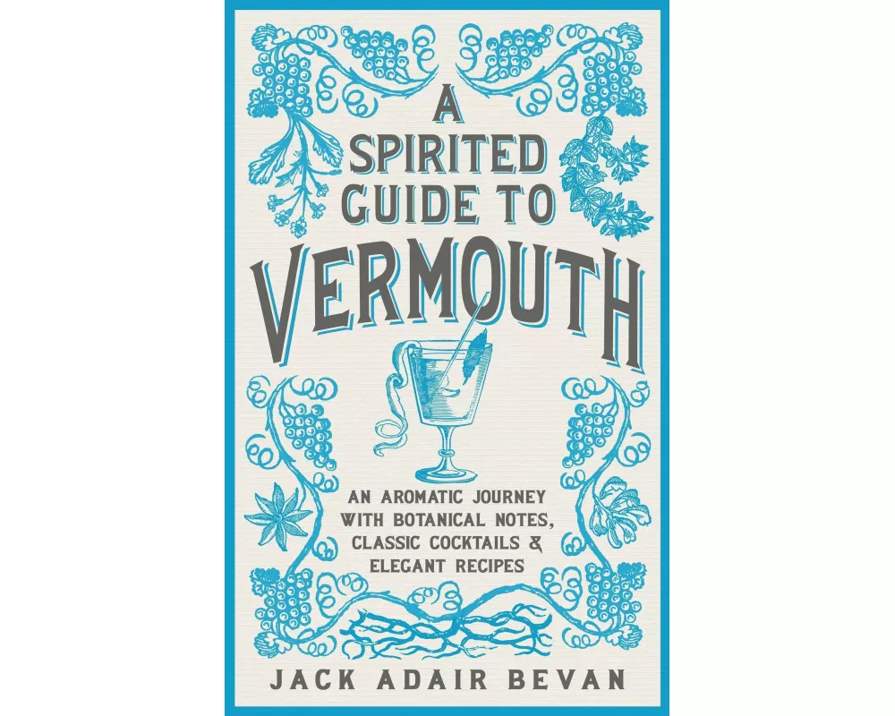 A Spirited Guide to Vermouth