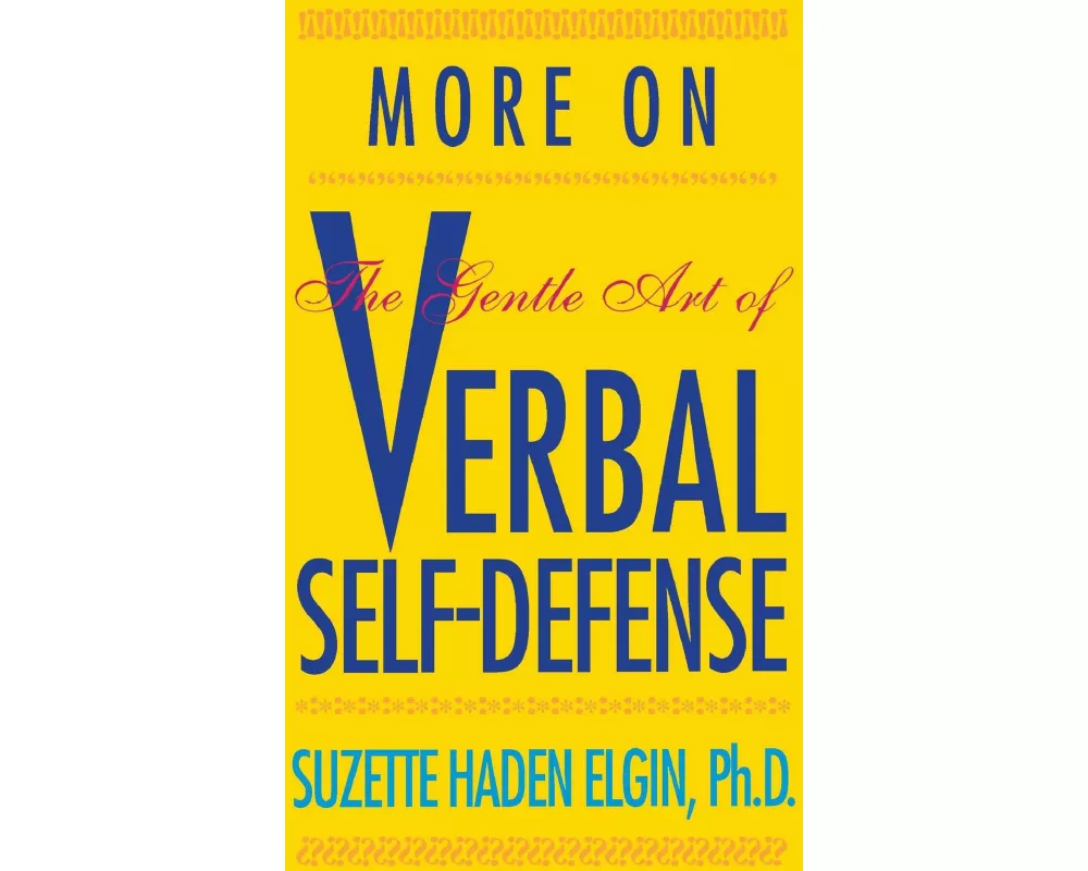 More Verbal Self-Defense