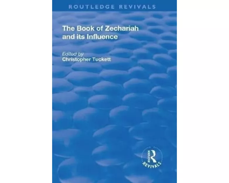 The Book of Zechariah and its Influence