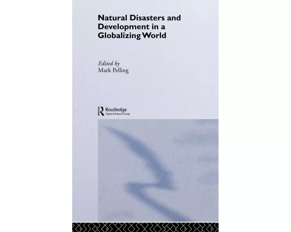Natural Disaster and Development in a Globalizing World