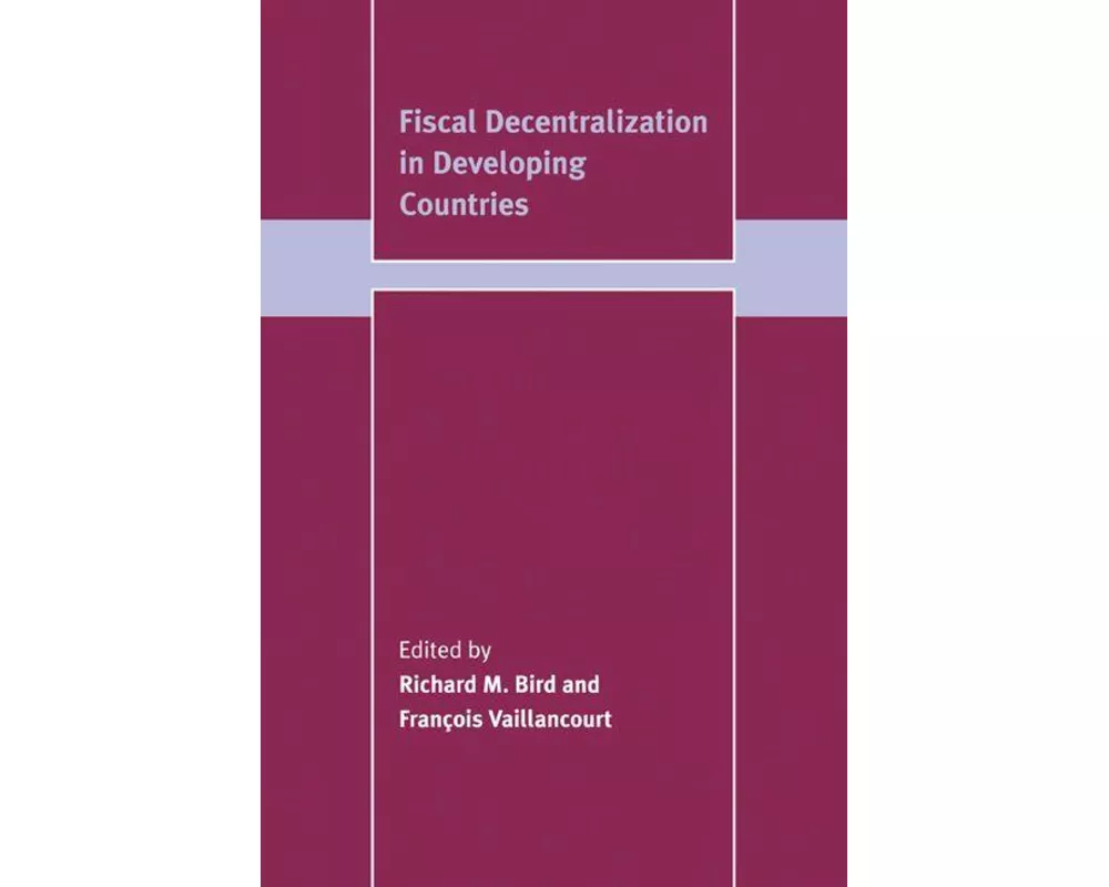 Fiscal Decentralization in Developing Countries