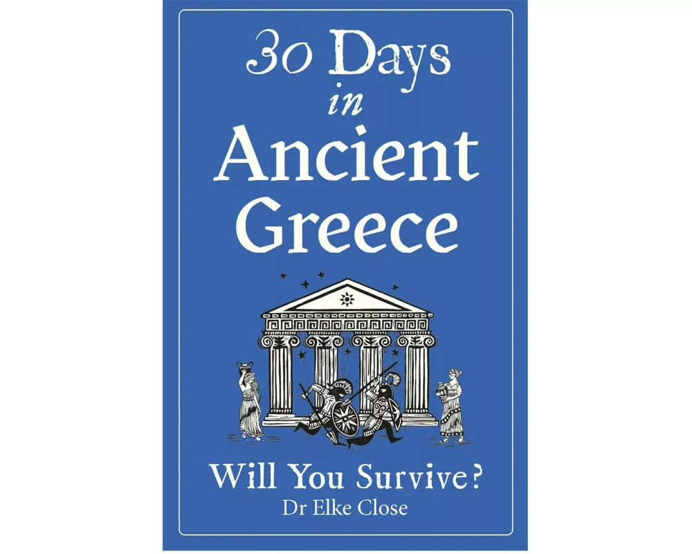30 Days in Ancient Greece