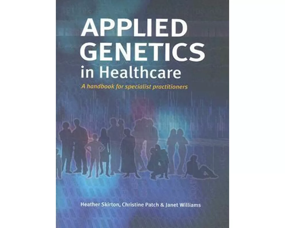 Applied Genetics in Healthcare