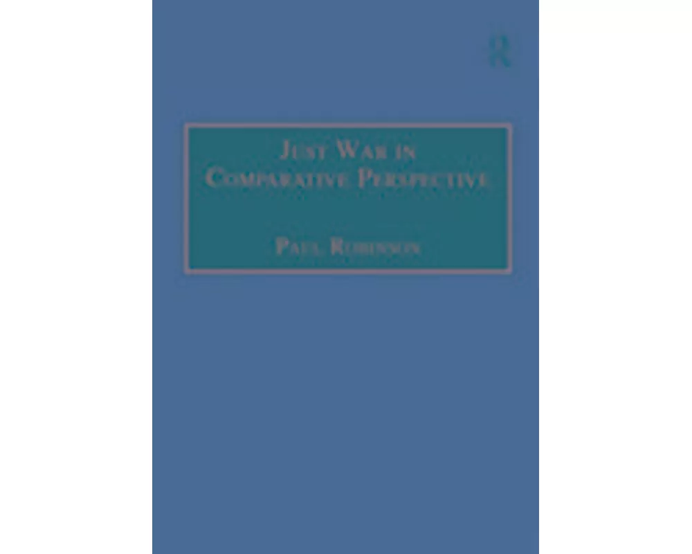 Just War in Comparative Perspective