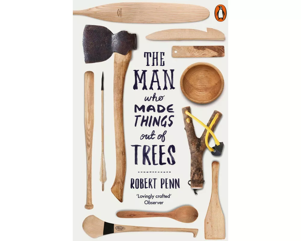 The Man Who Made Things Out of Trees