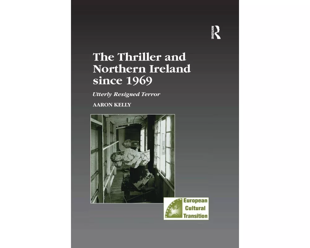 The Thriller and Northern Ireland since 1969