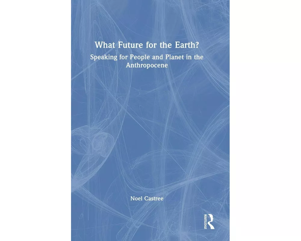 What Future For the Earth?
