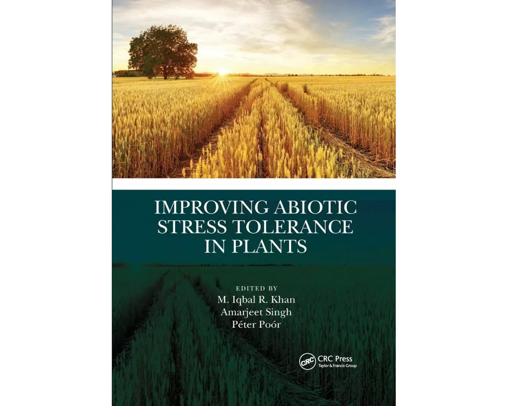 Improving Abiotic Stress Tolerance in Plants