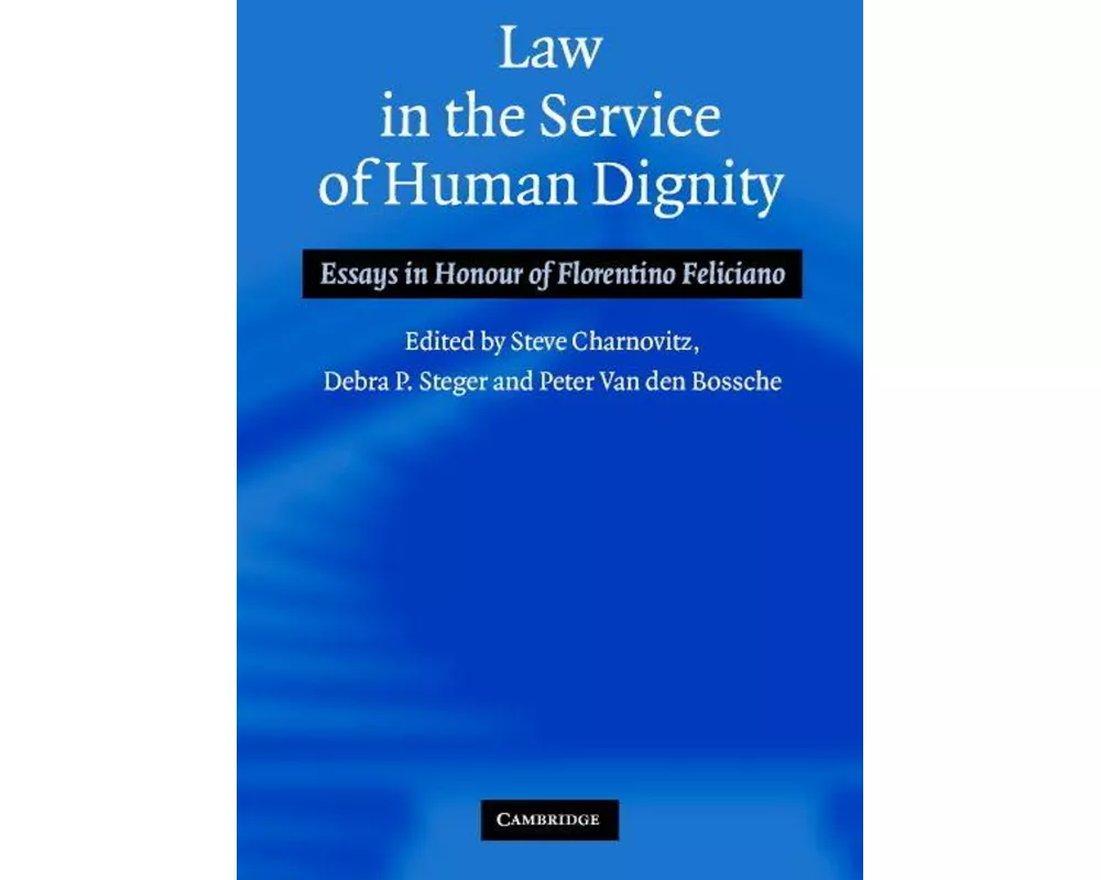 Law in the Service of Human Dignity