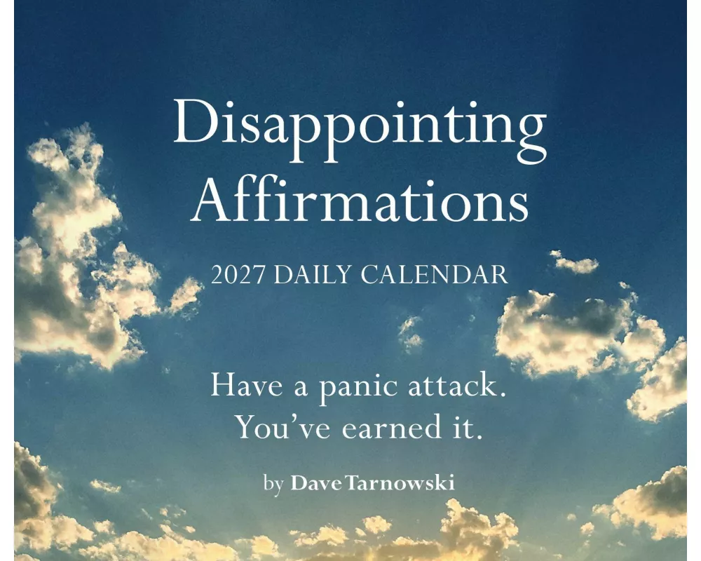 Disappointing Affirmations 2027 Daily Calendar