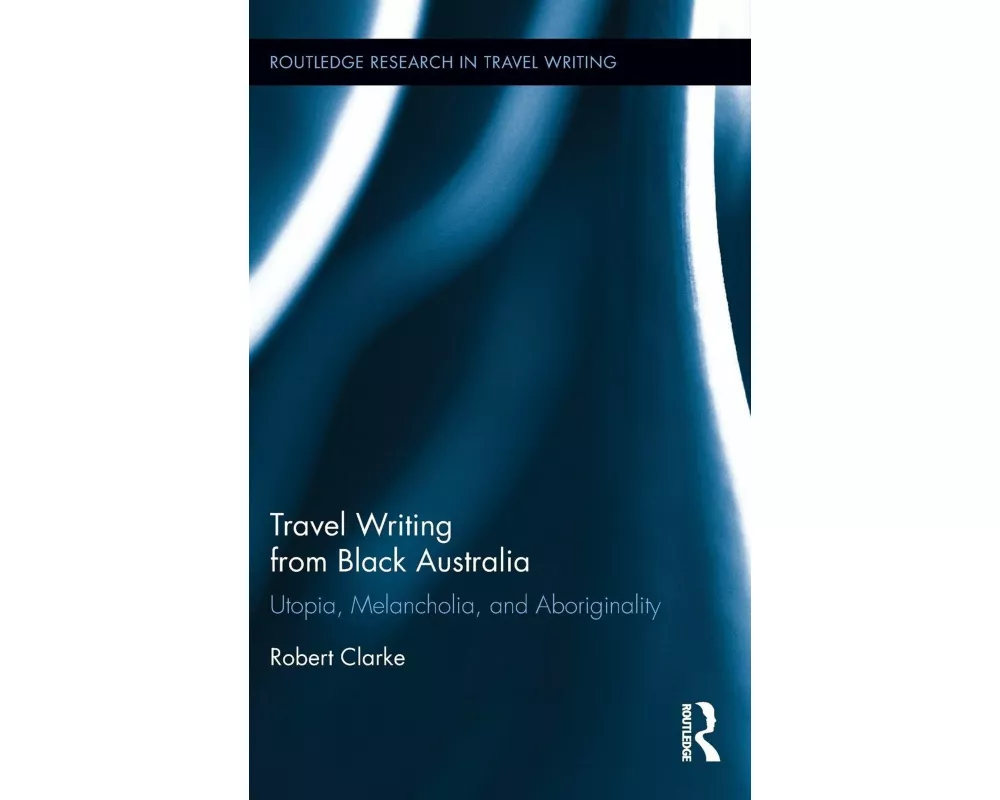 Travel Writing from Black Australia