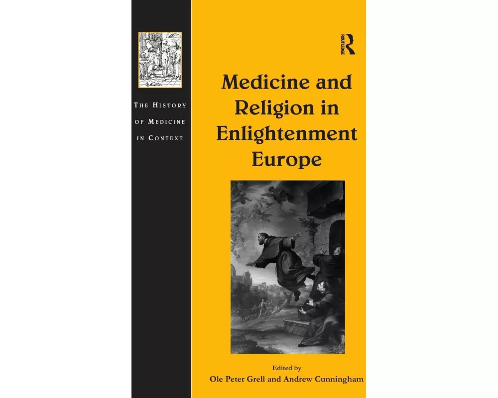 Medicine and Religion in Enlightenment Europe