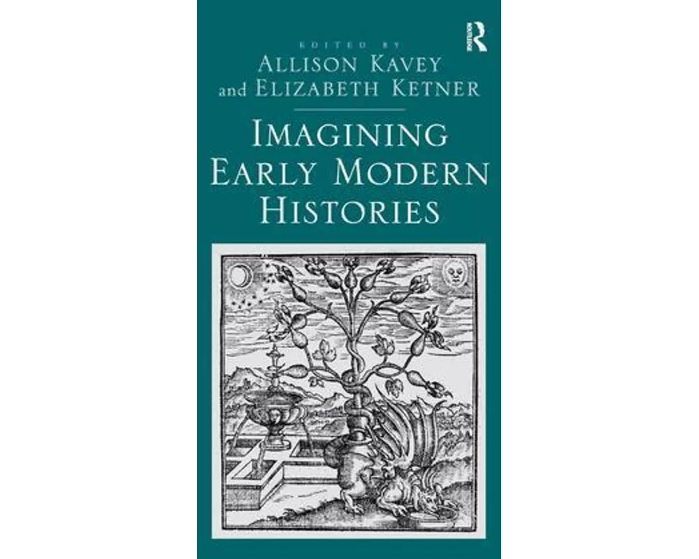 Imagining Early Modern Histories