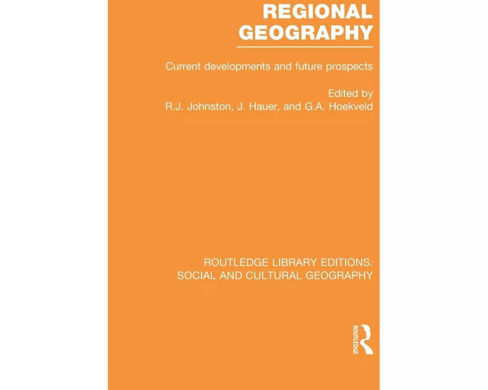 Regional Geography (RLE Social & Cultural Geography)
