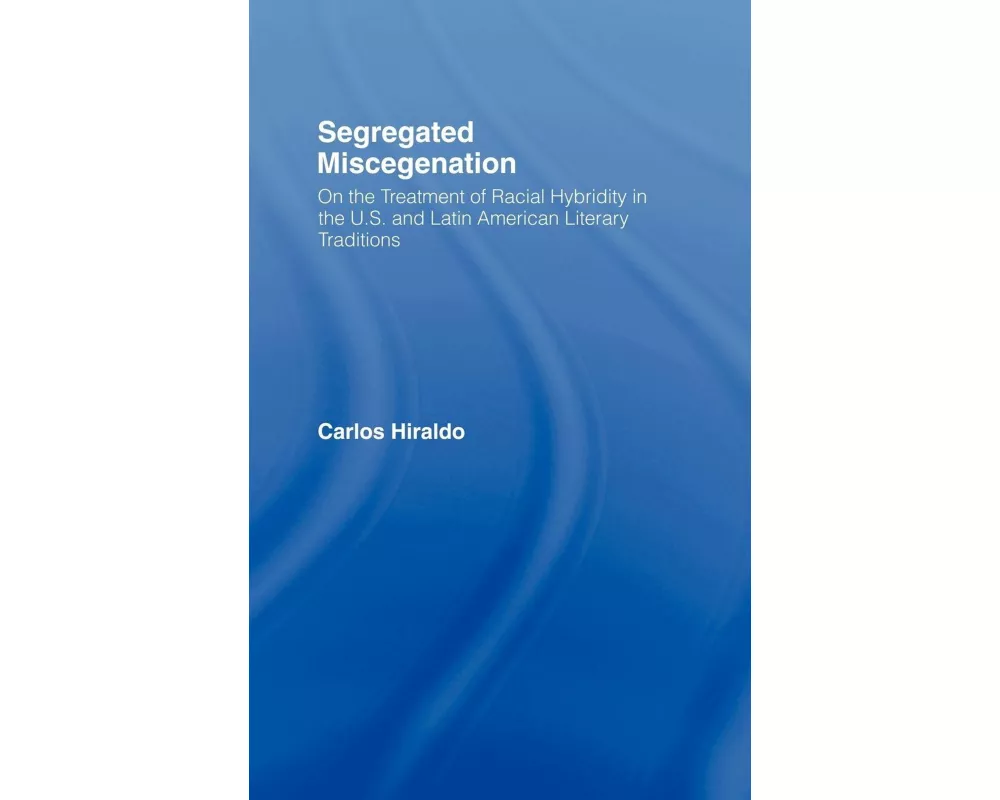 Segregated Miscegenation