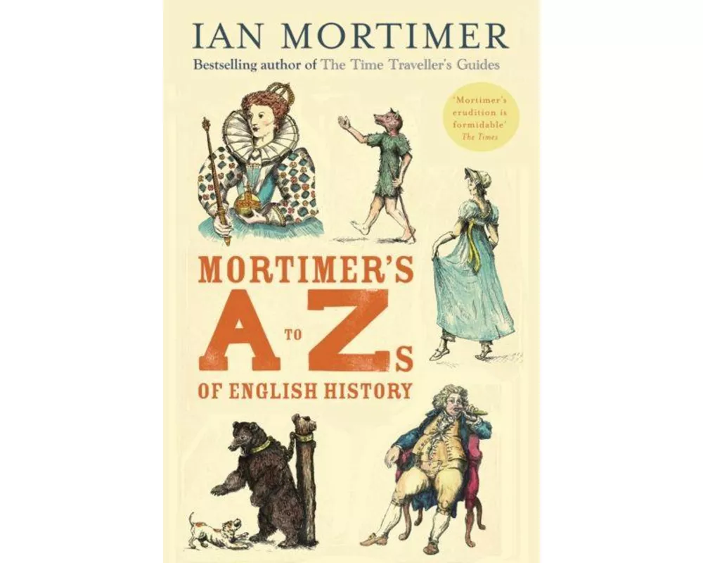 Mortimer's A to Zs of English History