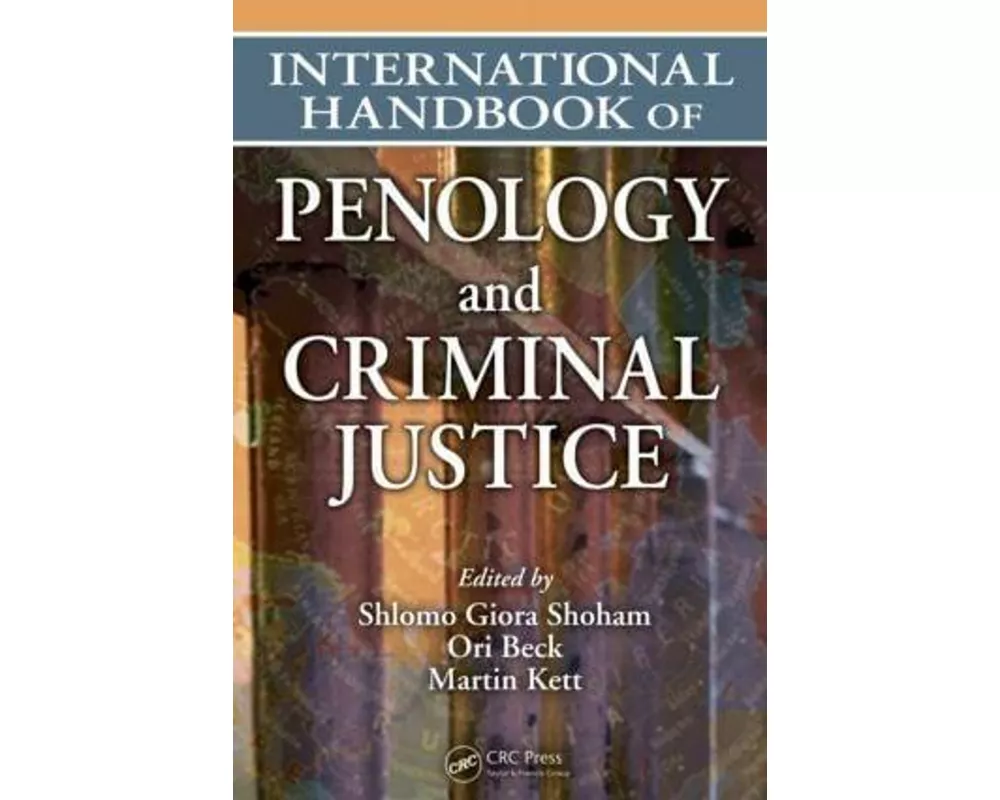 International Handbook of Penology and Criminal Justice