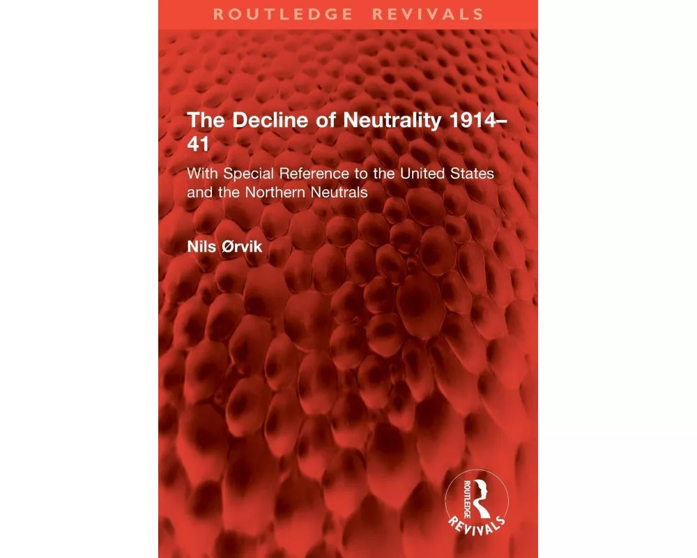 The Decline of Neutrality 1914–41