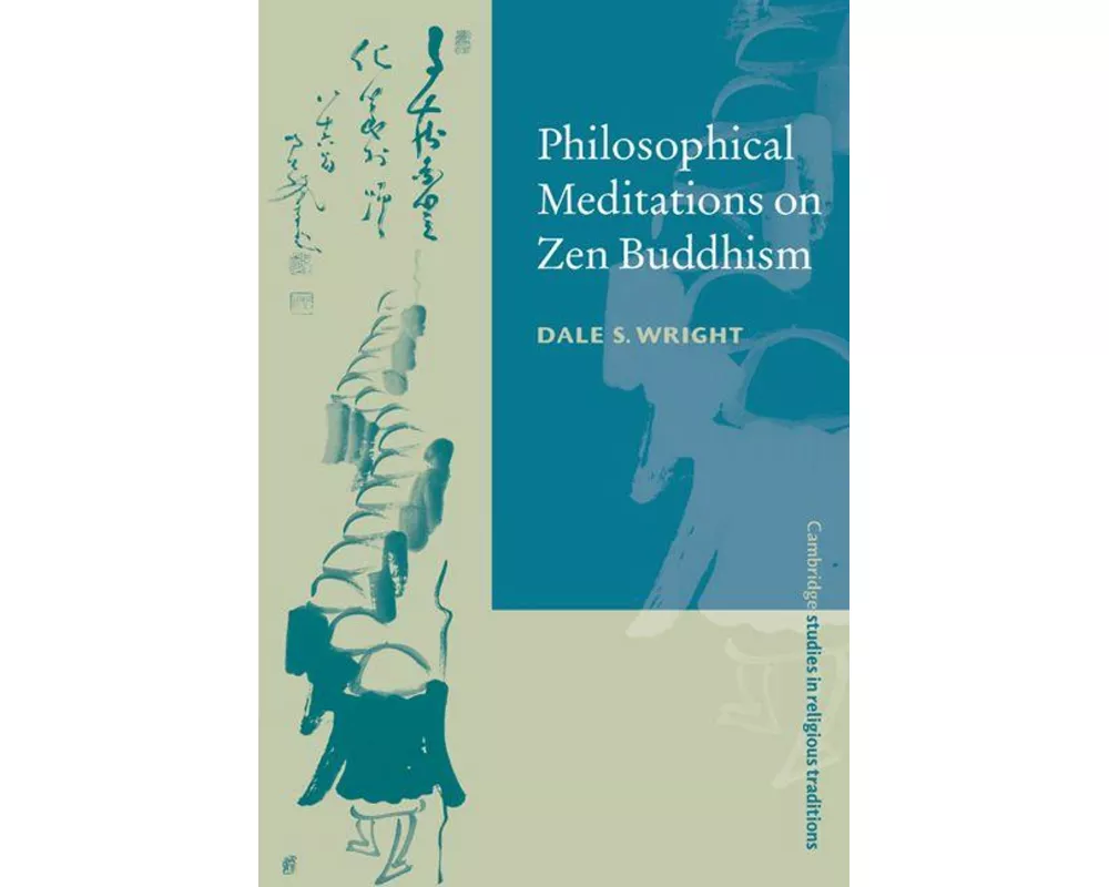 Philosophical Meditations on Zen Buddhism
