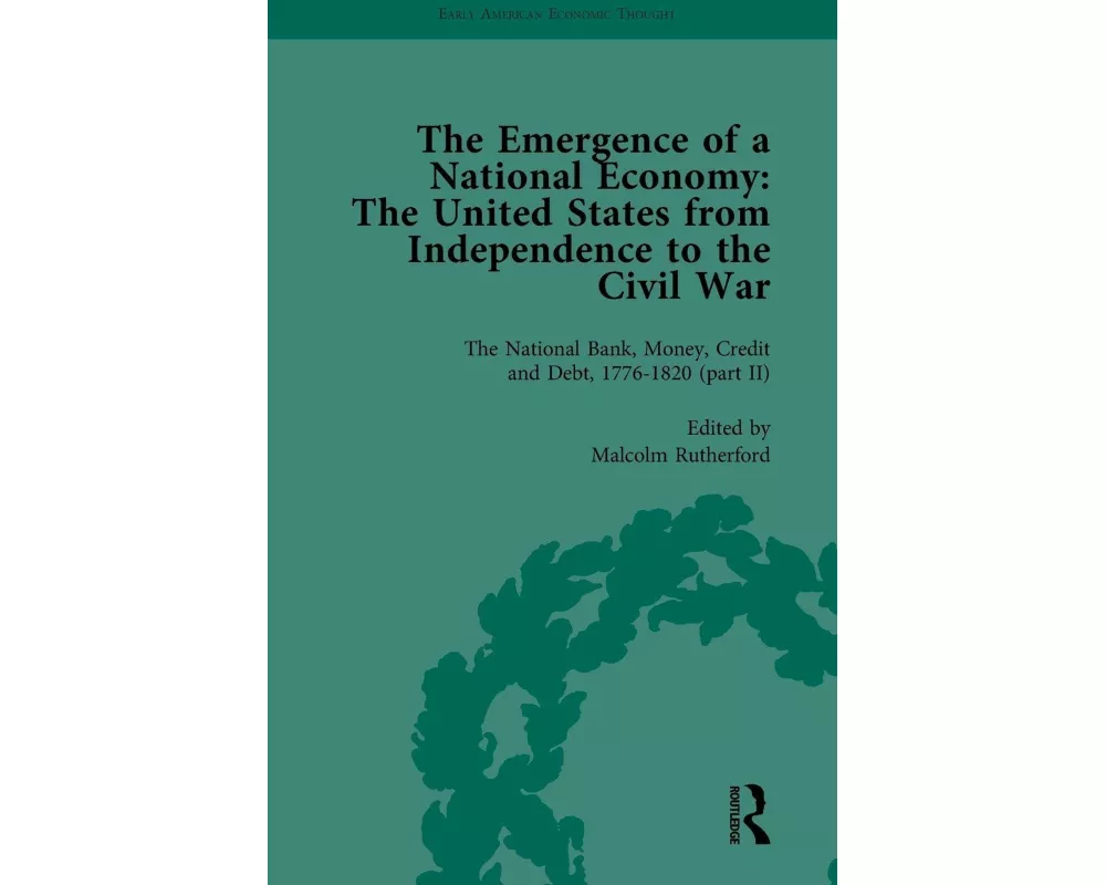 The Emergence of a National Economy Vol 4