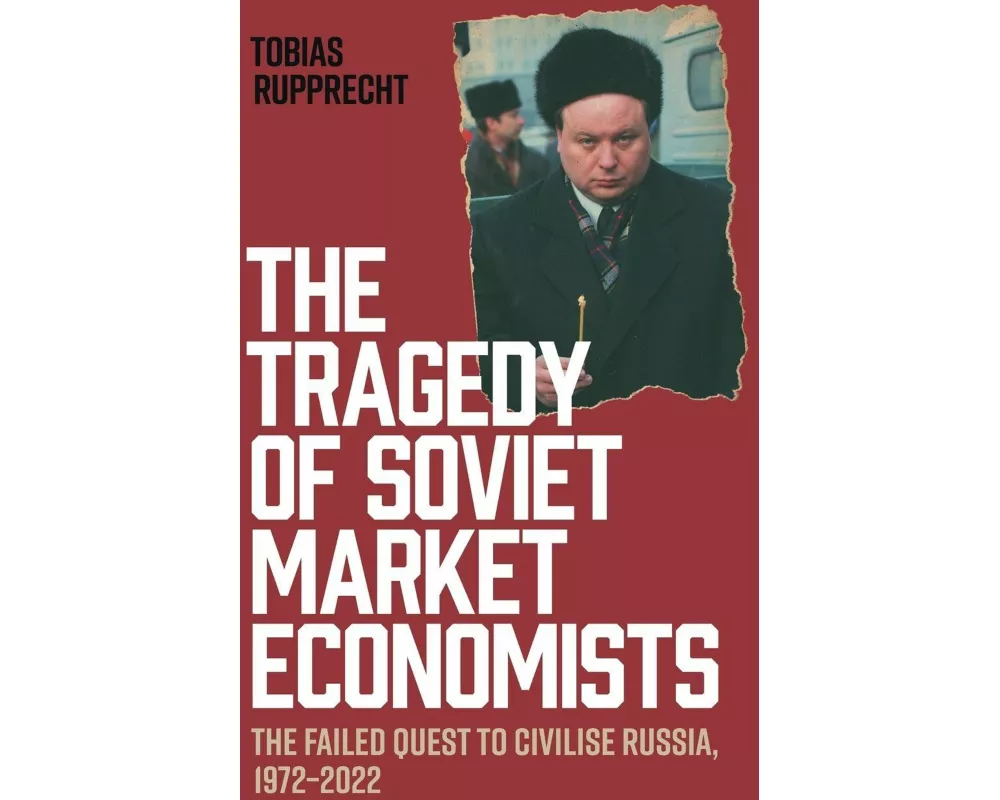 The Tragedy of Soviet Market Economists
