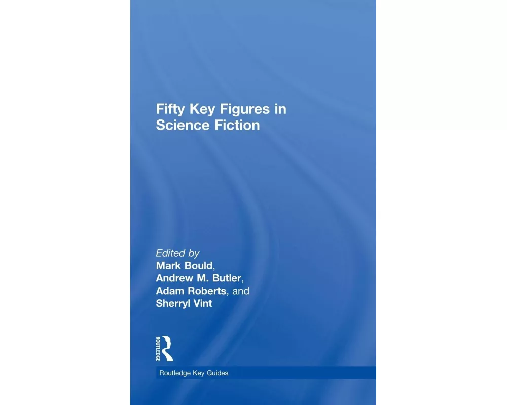 Fifty Key Figures in Science Fiction