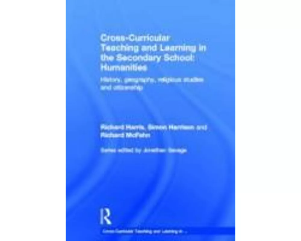 Cross-Curricular Teaching and Learning in the Secondary School... Humanities