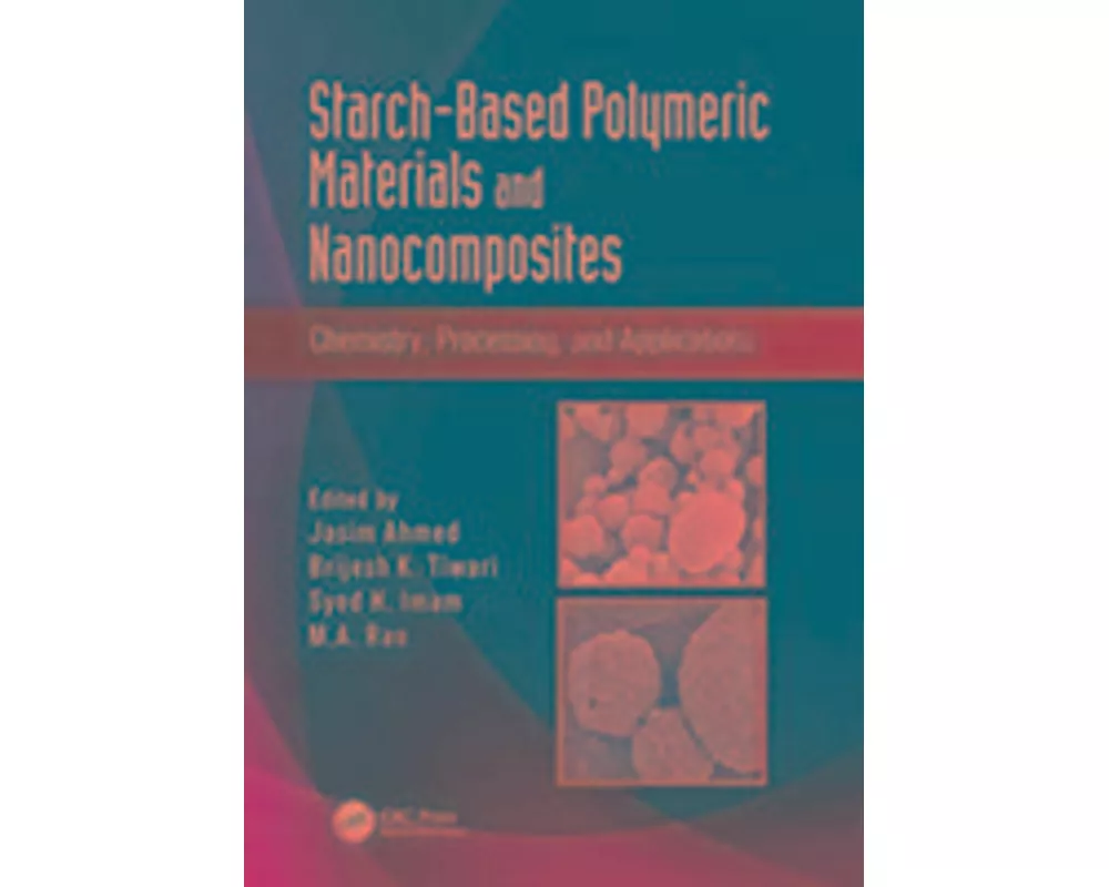 Starch-Based Polymeric Materials and Nanocomposites