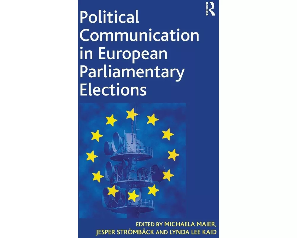 Political Communication in European Parliamentary Elections