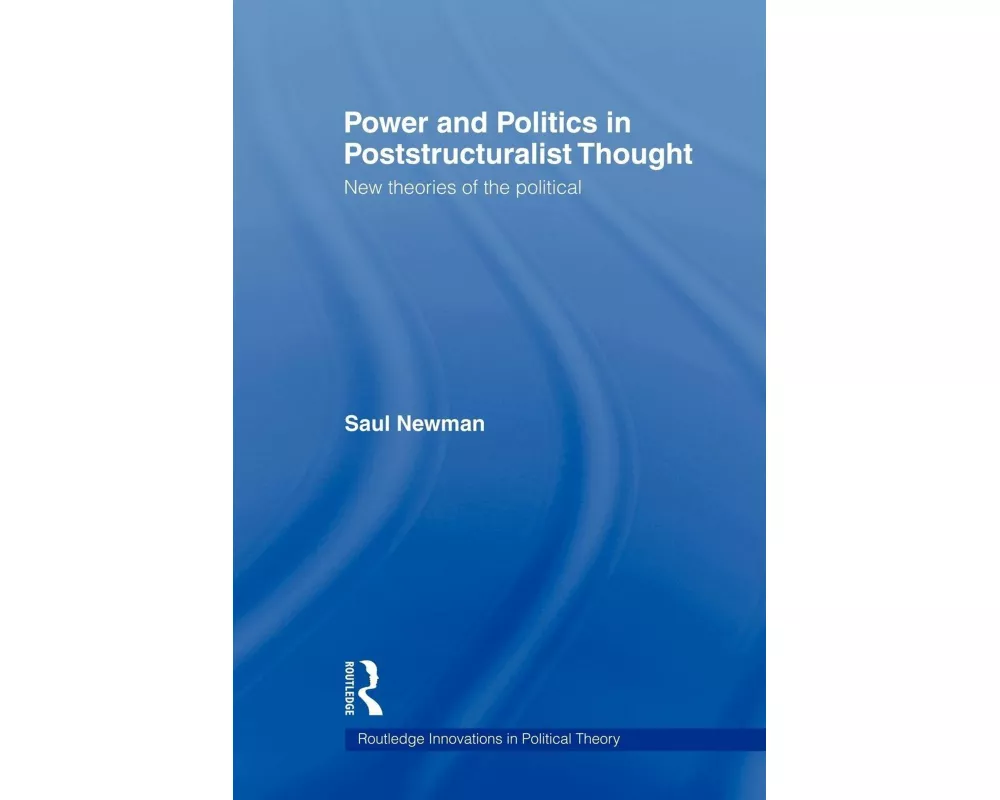 Power and Politics in Poststructuralist Thought