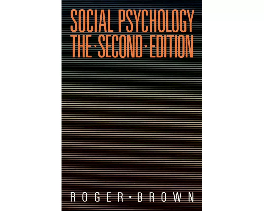 Social Psychology, 2nd Edition