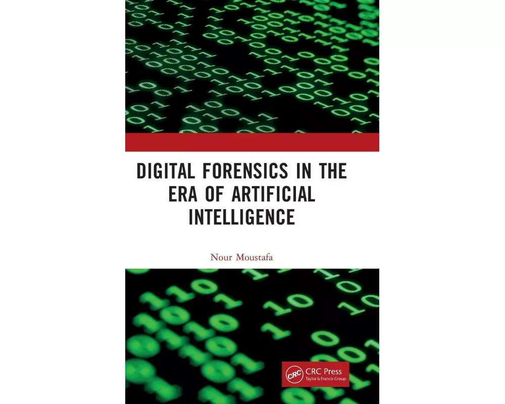 Digital Forensics in the Era of Artificial Intelligence