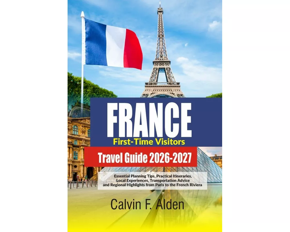 France for First-Time Visitors 2026-2027