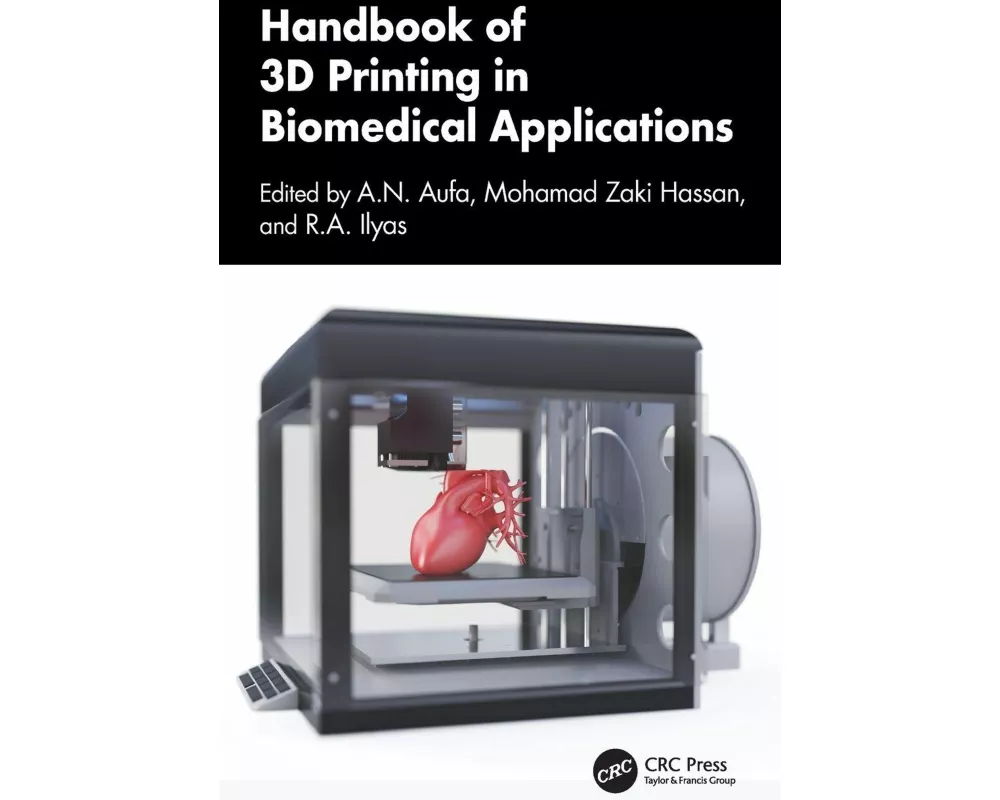 Handbook of 3D Printing in Biomedical Applications