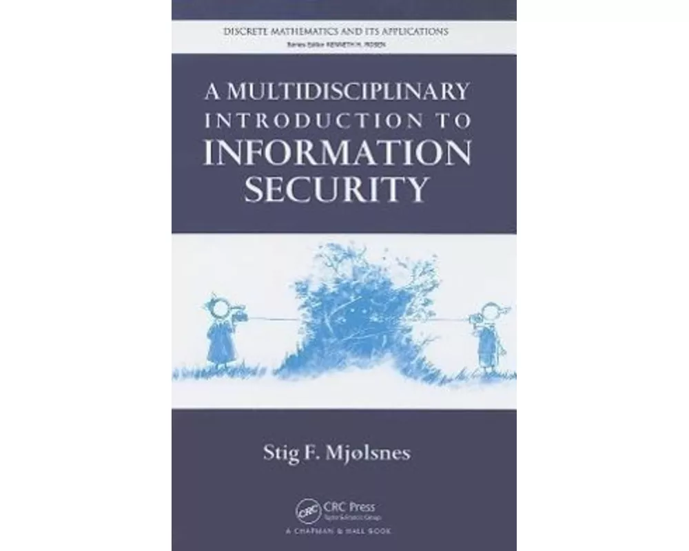 A Multidisciplinary Introduction to Information Security