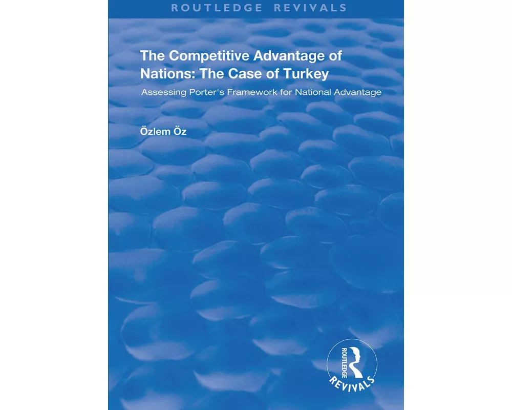 The Competitive Advantage of Nations: The Case of Turkey