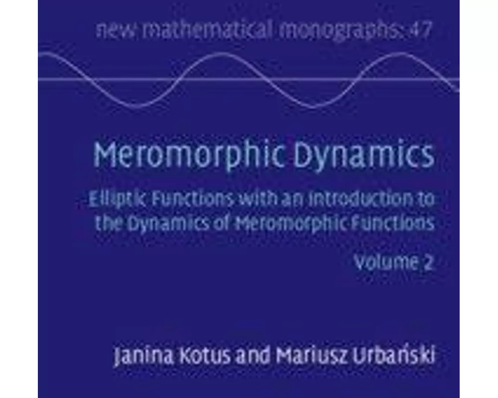 Meromorphic Dynamics: Volume 2