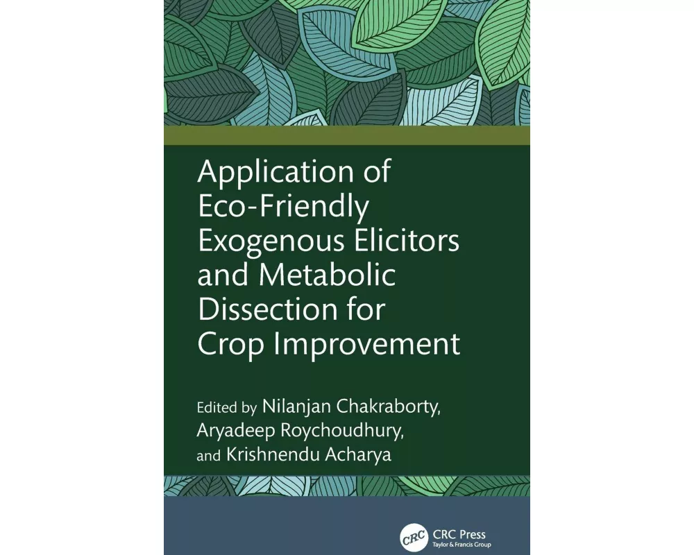 Application of Eco-Friendly Exogenous Elicitors and Metabolic Dissection for Crop Improvement