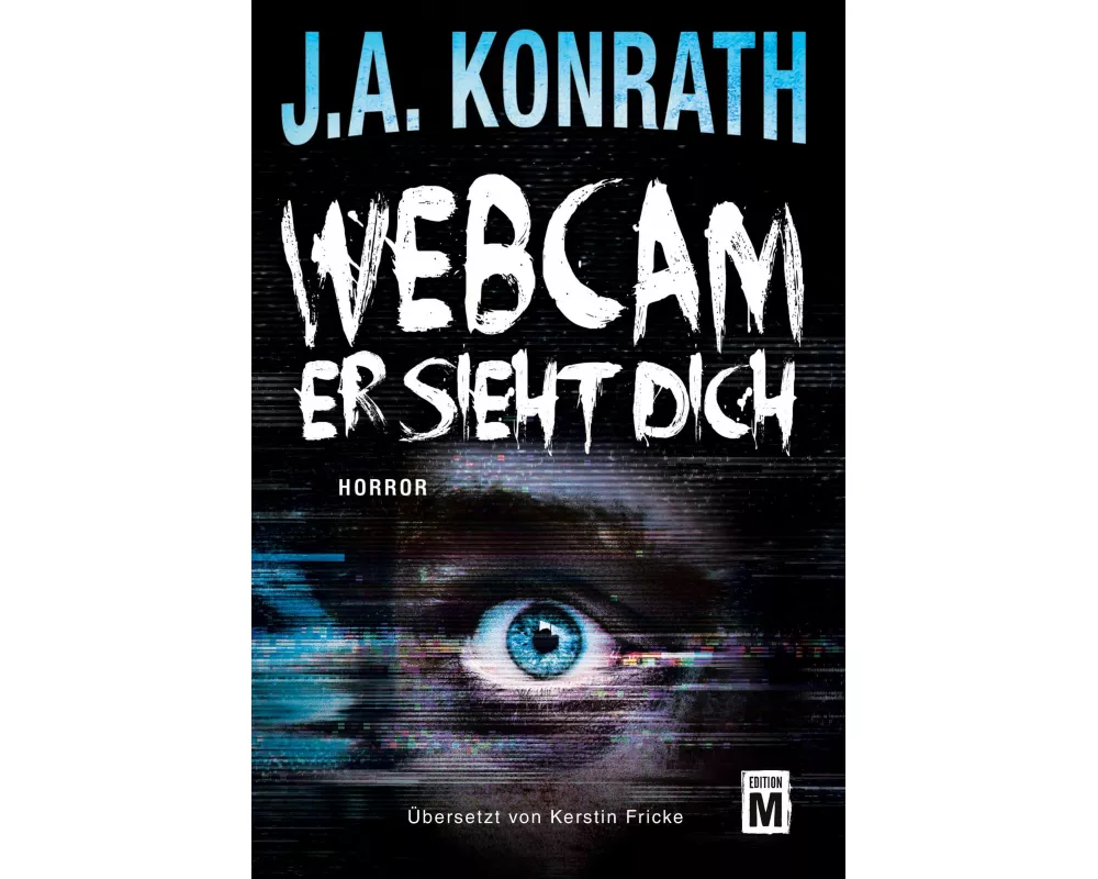Webcam - Er sieht dich