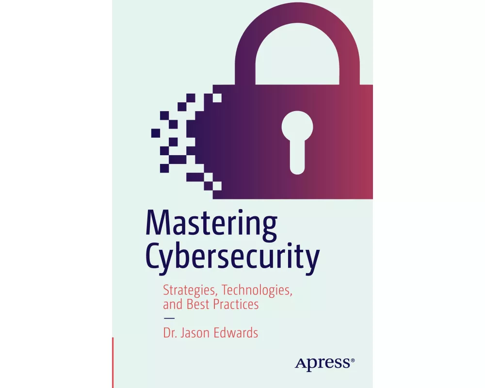 Mastering Cybersecurity