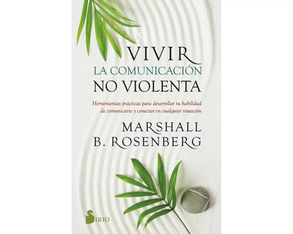 Vivir La Comunicacion No Violenta