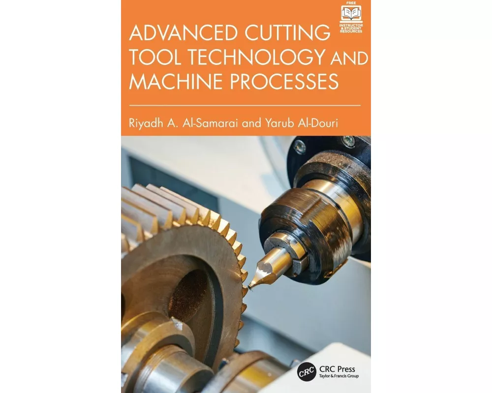 Advanced Cutting Tool Technology and Machine Processes