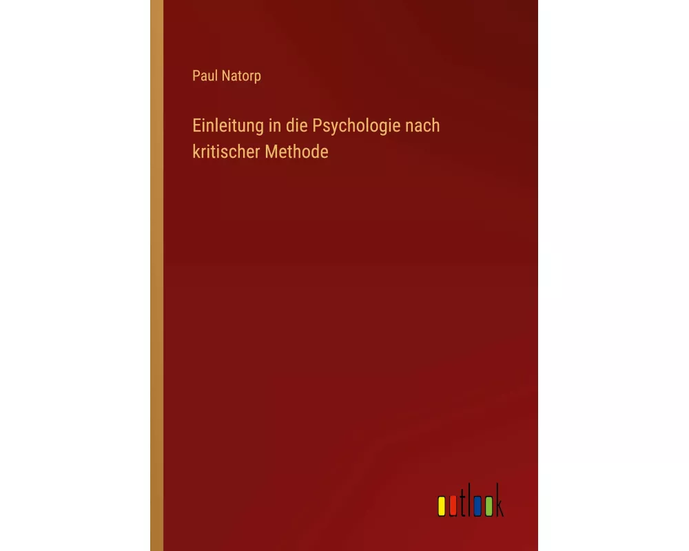 Einleitung in die Psychologie nach kritischer Methode