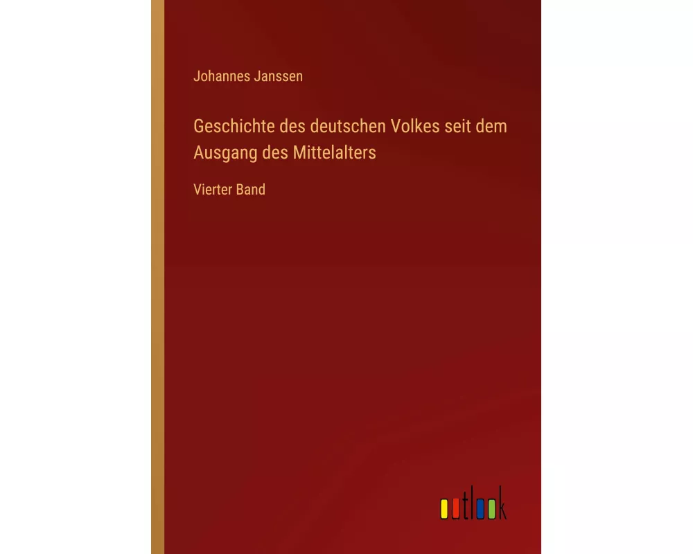 Geschichte des deutschen Volkes seit dem Ausgang des Mittelalters