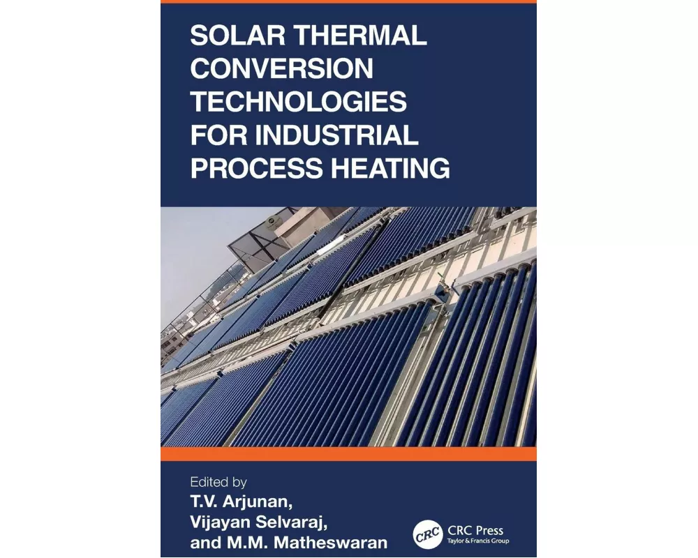 Solar Thermal Conversion Technologies for Industrial Process Heating